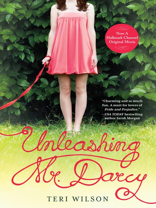 Title details for Unleashing Mr. Darcy by Teri Wilson - Available